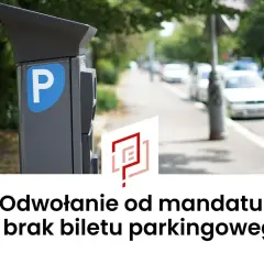 Parkometr z literą "P" i tekst "Odwołanie od mandatu za brak biletu parkingowego".