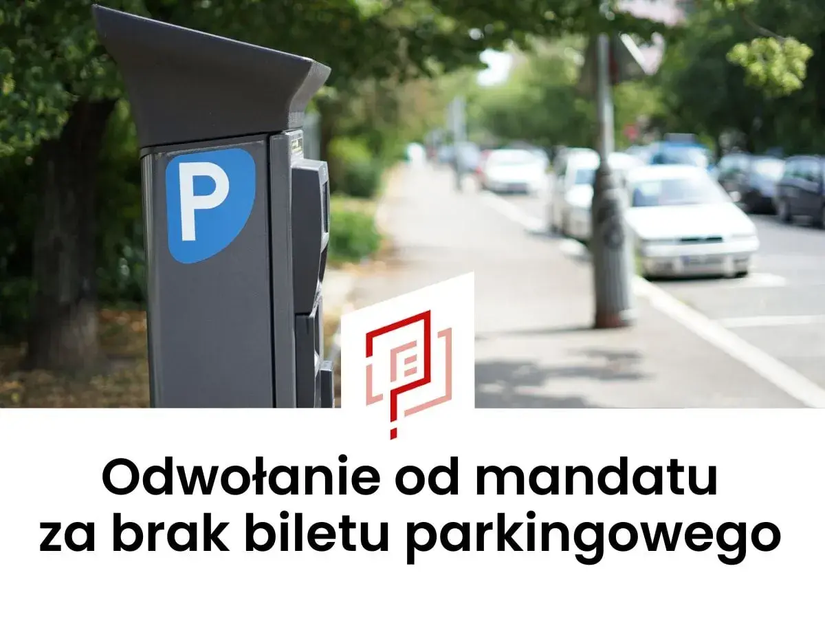 Parkometr z literą "P" i tekst "Odwołanie od mandatu za brak biletu parkingowego".