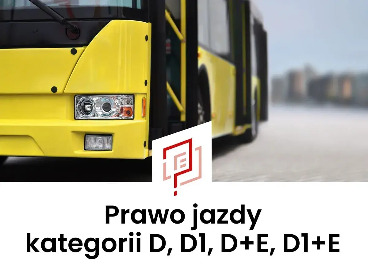 Żółty autobus i tekst "Prawo jazdy kategorii D, D1, D+E, D1+E".