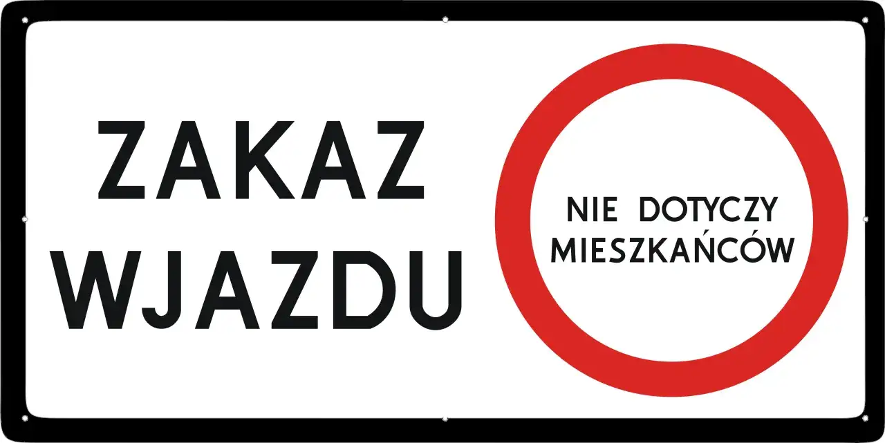 Znak B2: zakaz wjazdu, nie dotyczy mieszkańców.